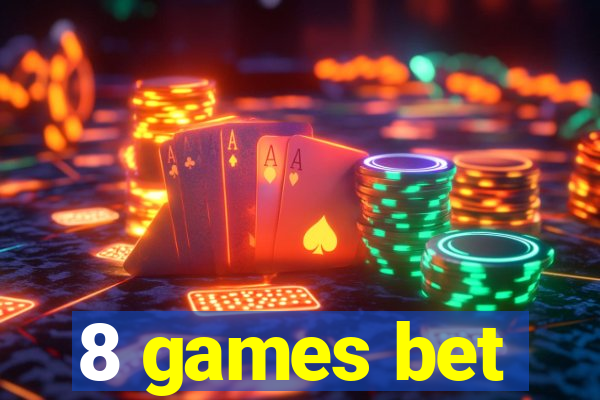 8 games bet